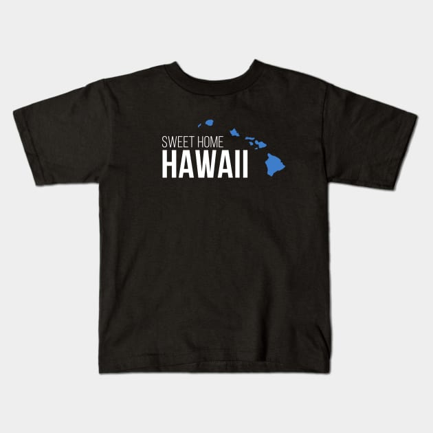 Hawaii Sweet Home Kids T-Shirt by Novel_Designs